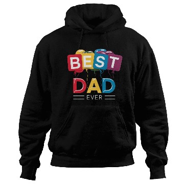 Discover BEST DAD EVER Hoodies