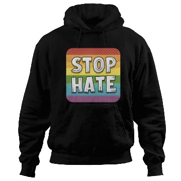 Discover LGBTQ Stop Hate Hoodies