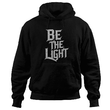 Discover Inspiring design Be the light Hoodies