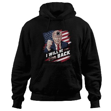 Discover i will be back trump Hoodies