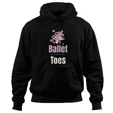 Discover Ballet Keeps Me On My Toes Theatrical Nutcracker Hoodies