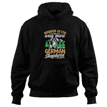 Discover Wander often wag more with my German Shepherd Hoodies