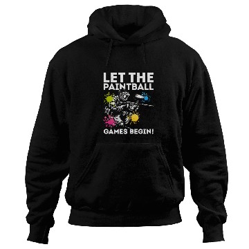 Discover Let The Paintball Games Begin! Tactical Player Pai Hoodies