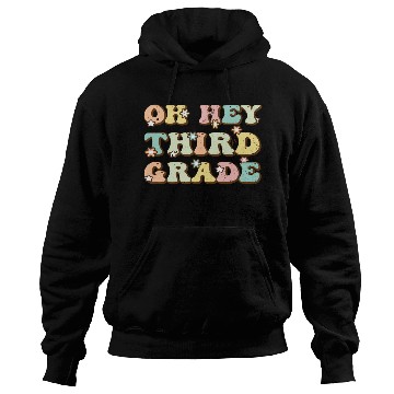 Discover Hey Third Grade Hoodies Fun 3rd Grade to School