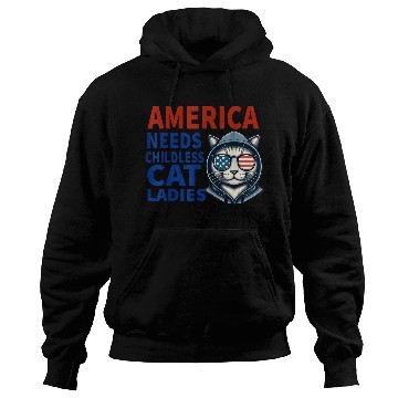 Discover America Needs Childless Cat Ladies Hoodies