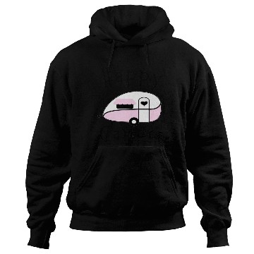 Discover Happy Camper - Camping Hoodies