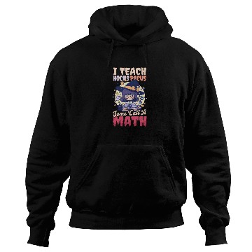 Discover Halloween Math Teacher I Teach Some Call Math Hoodies