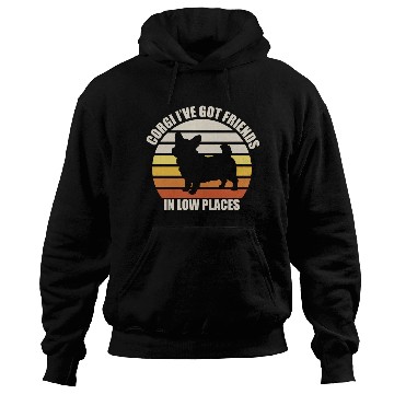 Discover Corgi I've got friends in low places Hoodies