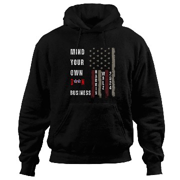 Discover Mind Your Own Damn Business Hoodies