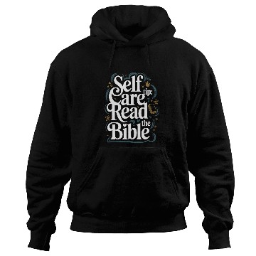 Discover Self Care Tip Read The Bible Hoodies