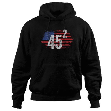 Discover Trump 45 Squared Two Terms Election American Hoodies