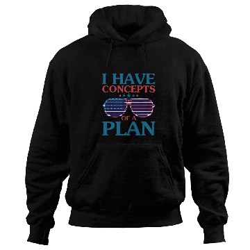 Discover She Doesn't Have A Plan Trump Quote Hoodies