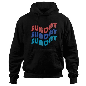 Discover text sunday with theme Tipografi eksperimental Hoodies