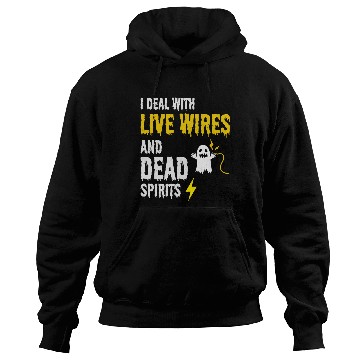 Discover Electrician Halloween Humor Live Wires Dead Ghost Hoodies