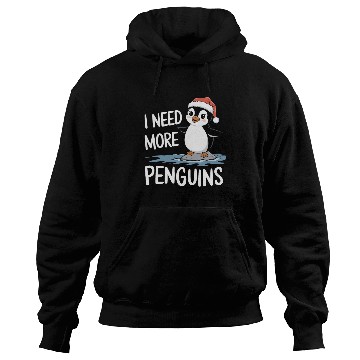 Discover I Need More Penguins Cute Holiday Fun Hoodies