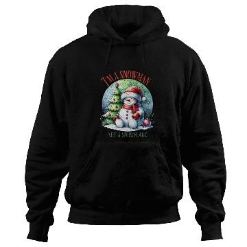 Discover I m a snowman not a snowflake Hoodies