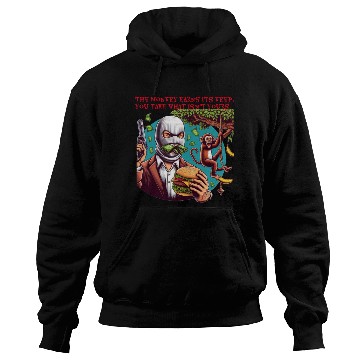 Discover Monkey Earns its Keep, you Take What Isn't Yours Hoodies
