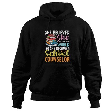 Discover She Became A School Counselor for a School Hoodies