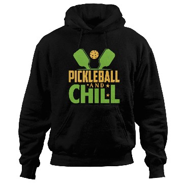 Discover Pickleball And Chill Hoodies