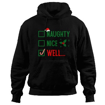 Discover Naughty or Nice Funny Christmas Hoodies