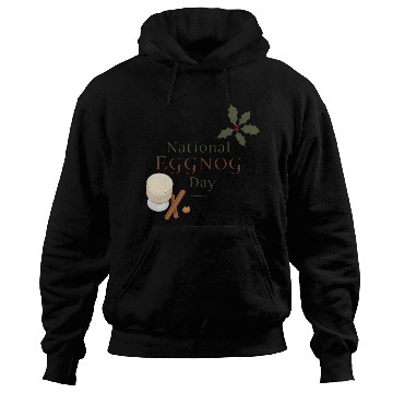 Discover Celebrate National Eggnog Day Hoodies