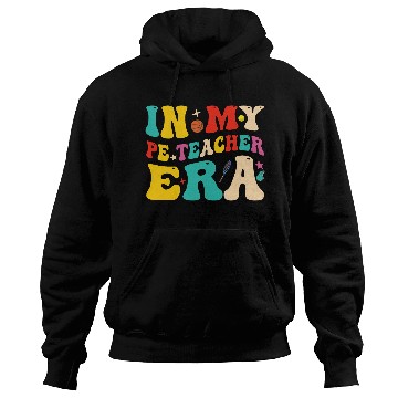 Discover In My PE Teacher Era Funny Physical Education Hoodies