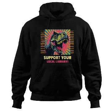 Discover Support Your Local Library Hoodies