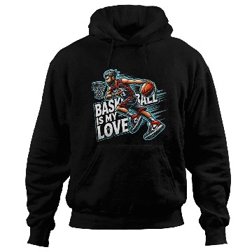 Discover Basketball Love Hoodies