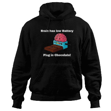 Discover Brain has low Battery Plug in Chocolate! Hoodies