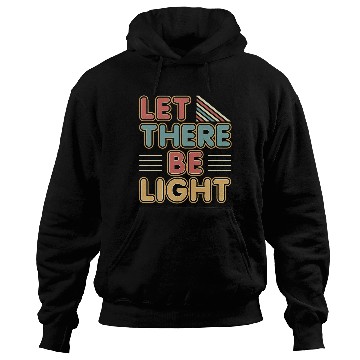Discover Let There Be Light religious novelty peace trendy Hoodies