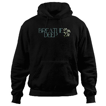 Discover Breathe deep Yoga Hoodies