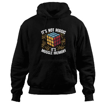 Discover It’s Not Magic It’s Muscle Memory Puzzle Cube Hoodies