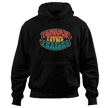 Discover Fortune Favor Fearless Hoodies