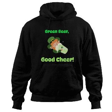 Discover Green Beer Good Cheer Hoodies