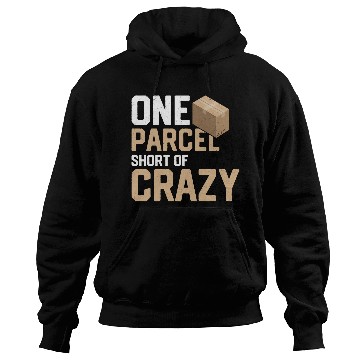 Discover One Parcel Short Of Crazy Mailman Postal Worker Hoodies