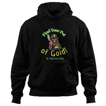 Discover Find Your Pot Of Gold. Hoodies