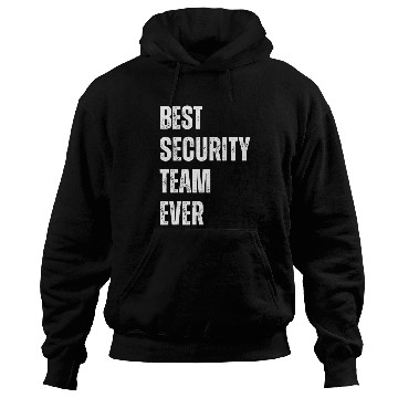 Discover Best Security Team ever Hoodies