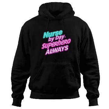 Discover Inspirational Quote for Nurses Everyday Hero Hoodies