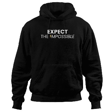 Discover Expect the Impossible Inspirational Hoodies