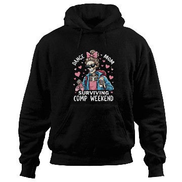 Discover Dance Mom Surviving Comp Weekend Hoodies