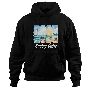 Discover Sailing Vibes - Feel the Ocean Hoodies