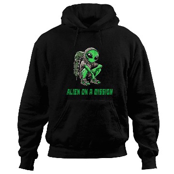 Discover Alien On Mission Hoodies