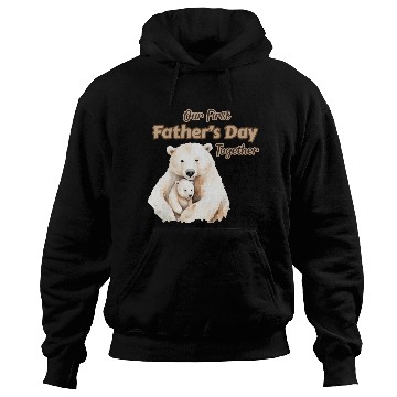 Discover Our First Father's Day Together - Polar Bear Hoodies