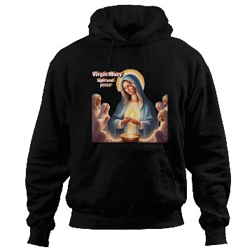 Discover Virgin Mary, light and peace Hoodies