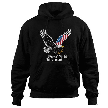 Discover Proud To Be American Eagle Flag Hoodies