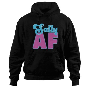 Discover Salty AF – Bold, Beachy, and Unapologetically Chil Hoodies
