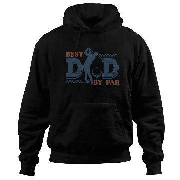 Discover BEST DAD BY PAR Fathers Day Hoodies