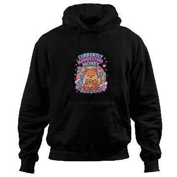 Discover Currently Manifesting Money Hoodies