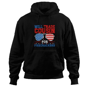 Discover Will Trade Cousin For Firecrackers Funny Hoodies