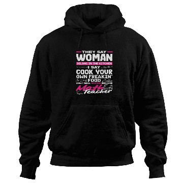Discover Math Teacher Only Real Woman Become Hoodies